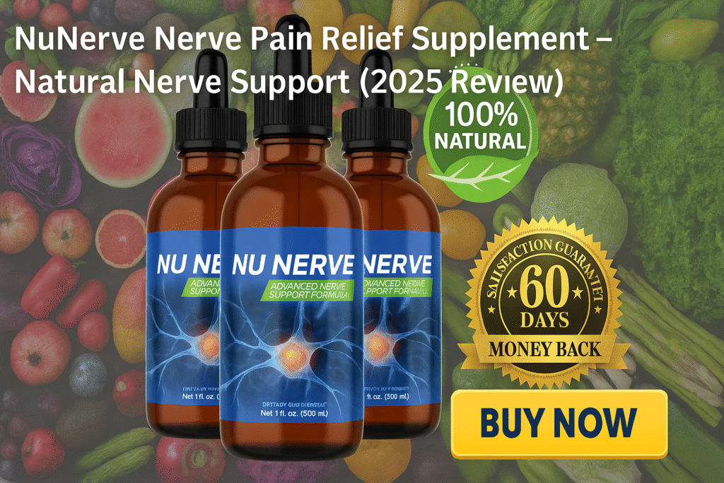“NuNerve Nerve Pain Relief Supplement – 3 Bottles with 100% Natural Ingredients and 60-Day Money-Back Guarantee”